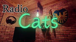 【Radio Cats】 ただの雑談