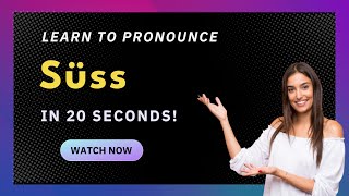 How to pronounce Süss