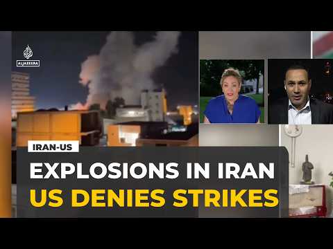 Explosions reported across Iran as US denies new military strikes.