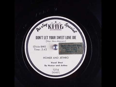 Don't Let Your Sweet Love Die ~ Homer and Jethro (1953)