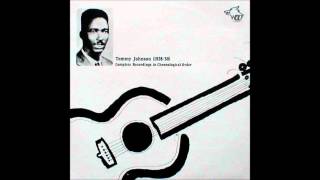 Tommy Johnson : Cool Drink Of Water Blues