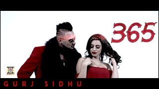 365 - OFFICIAL VIDEO - GURJ SIDHU (2017)
