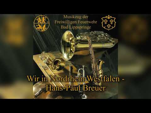 Wir in Nordrhein Westfalen - Hans-Paul Breuer | Musikzug Bad Lippspringe