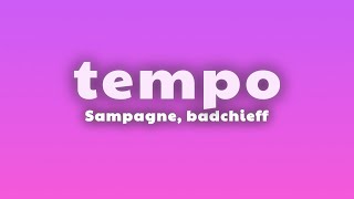 Sampagne, badchieff, CRO - tempo (Lyrics)