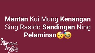 Download lagu Kumpulan Caption Jowo Buat Status #93 'Mantan/Masa Lalu' mp3