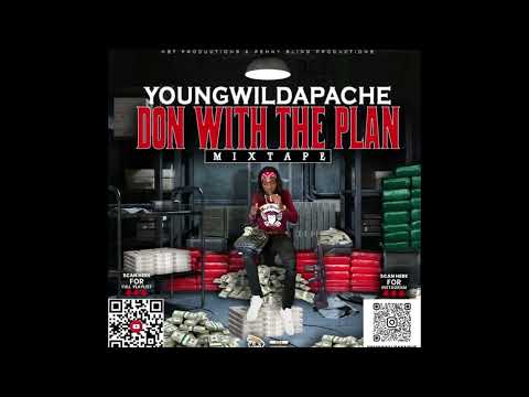 Youngwildapache - Don With The Plan Track 1 - ( DON WITH THE PLAN MIXTAPE )