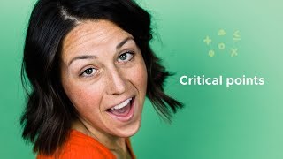 What are critical points?