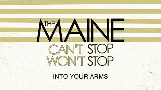 The Maine - Into Your Arms (Official Audio)