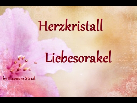 Herzkristall Liebesorakel vom  13. – 19. Februar 2017