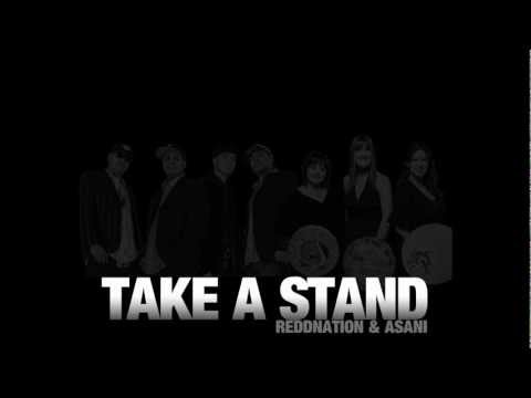 Take A Stand (Idle No More Tribute) - Reddnation & Asani