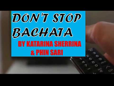 Don't Stop Bachata line dance
