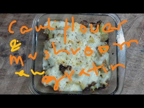 Cauliflower & Mushroom Au Gratin Recipe/ Vegetable au gratin/Vegetable cheesy baked recipes