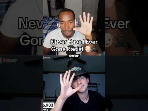 Never Have I Ever Gone Racist 👴🏻🥷🏾😂😭😭