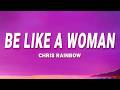 Chris Rainbow - Be Like a Woman (Lyrics)