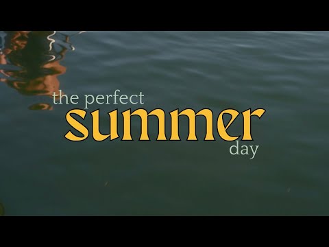 The perfect summer day | summer routine | a day off