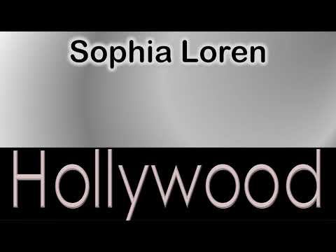 Sophia Loren   How to pronounce Sophia Loren Hollywood Actor from 7050 Hollywood Boulevard?