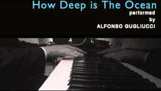 How deep is the ocean - jazz piano