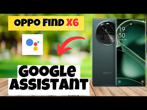 Google assistant || How to use google assistant || Google assistant settings Oppo Find X6