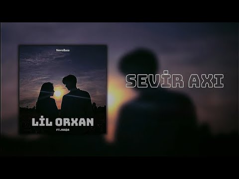 Lil Orxan ft.NaQa - Sevir Axı (Speed up)