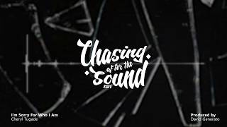 Cheryl Tugade - I&#39;m Sorry For Who I Am