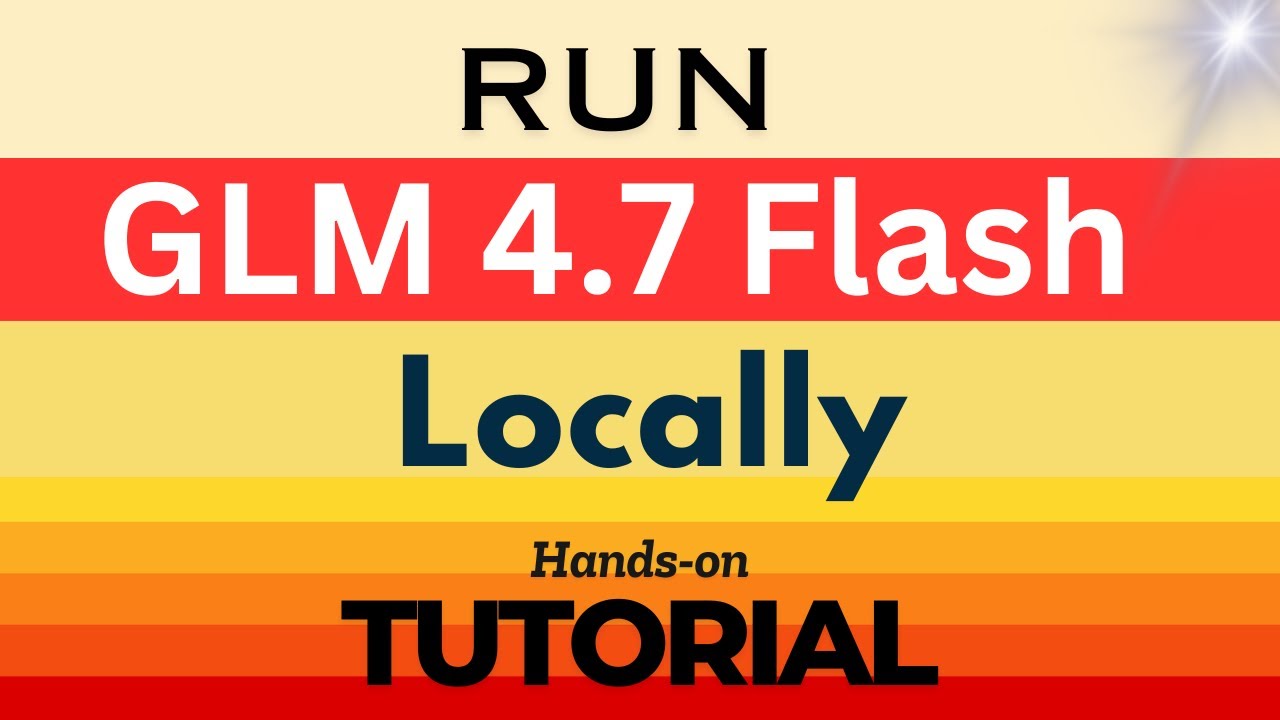 Run GLM-4.7-Flash Locally: Step-by-Step Hands-on Guide