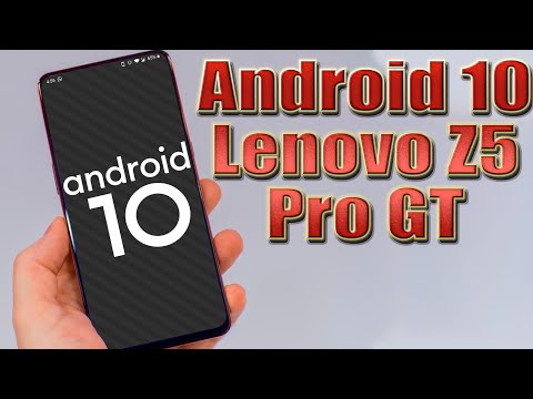 Install Android 10 on Lenovo Z5 Pro GT (LineageOS 17.1 GSI Treble ROM) - How to Guide!