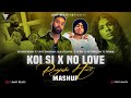 Koi Si X No Love X Kitni Bechain Hoke Mega Mashup 2024 Afsana Khan Shubh Amit Beats