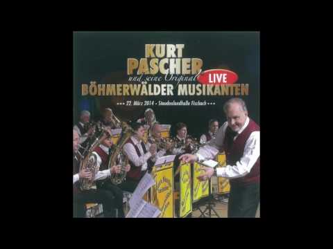 Kurt Pascher & Seine Original Böhmerwälder Musikanten LIVE