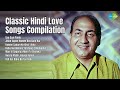 Classic Hindi Love Songs Compilation Lata Mangeshkar Sau Saal Pahle Jiske Sapne Humen R