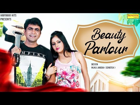 Uttar Kumar :-BEAUTY PARLOUR ( Official Song ) Kavita Joshi | New Haryanvi Songs Haryanvai 2020