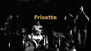 Frisette Live