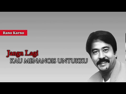 Rano Karno & Nella Regar - Jangan Lagi Kau Menangis Untukku [OFFICIAL]
