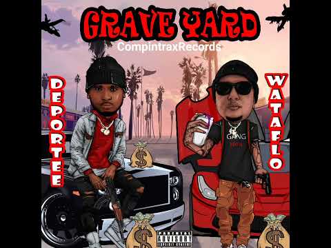 Wataflo & Deportee - Grave Yard (2022)