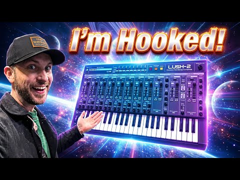 LUSH 2 - My New go to Synth!
