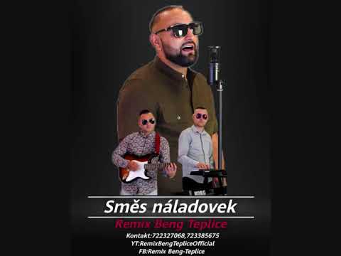 Remix Beng Teplice - Směs Náladovek
