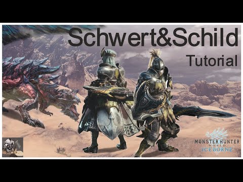 Schwert&Schild in Monster Hunter World:Iceborne | Sword&Shield (SnS) Tutorial MHW:Iceborne (deutsch)