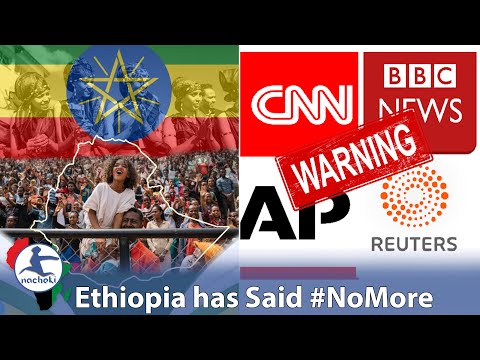 Ethiopia Issues Warning to CNN, BBC, AP, Reuters for Reporting False News and Defamation