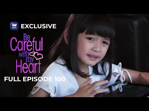 Full Episode 100 | Be Careful With My Heart