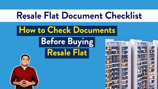 How to Check Documents Before Buying a Resale Flat | Resale Flat Document Checklist