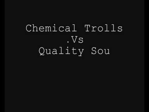 Chemical Trolls Vs. Quality Sound - Fly & See
