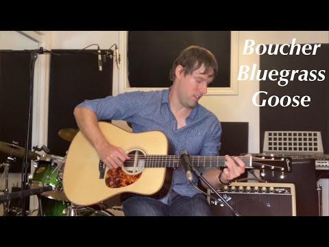 Guitar Tone Tuesday: Ep 144 - Boucher Bluegrass Goose - Truly Exquisite & Made In Canada!