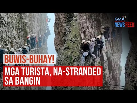 Buwis-buhay! Mga turista, na-stranded sa bangin GMA Integrated Newsfeed