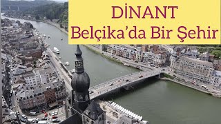 BU VİDEOYU İZLEMEDEN DİNANT ŞEHRİNE GİTMEYİN ! DİNANT BELGIUM ➡️DİNANT GEZİSİ👌💯T