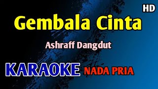Download lagu GEMBALA CINTA - Karaoke Nada Pria Cowok #dangdut  mp3