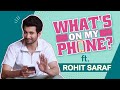 What's On My Phone with Rohit Saraf; shows his weird selfies, reveals who he calls the most | Shola