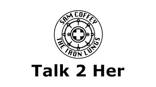 Sam Coffey & The Iron Lungs "Talk 2 Her" at CMW 2017