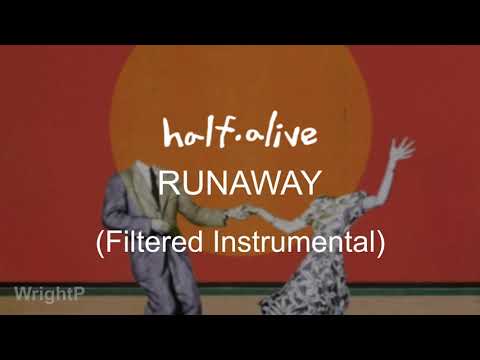 half·alive - RUNAWAY (Instrumental) [Filtered]