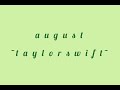 august -taylor swift (slowed tiktok sound full)