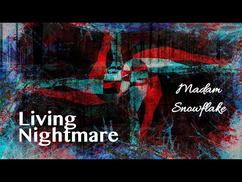Living Nightmare by Madam Snowflake (Official Lyric Video)