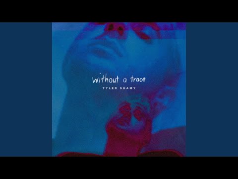 Without a Trace — Official Audio